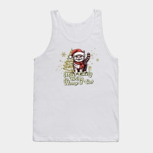 Most Likely to Bring Home a Cat - Family Christmas - Happy Holidays Tank Top